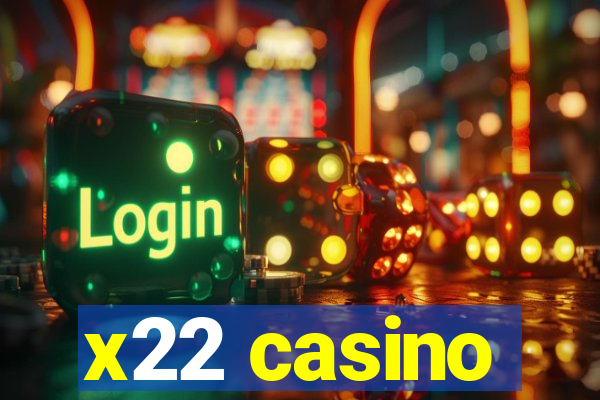 x22 casino